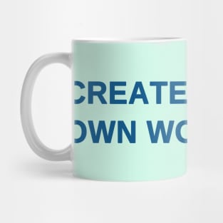 Create your own world Mug